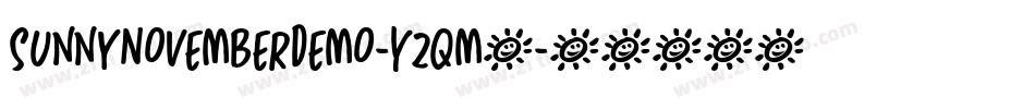 SunnyNovemberDemo-Yzqm2字体转换 SunnyNovemberDemo-Yzqm2字体转换