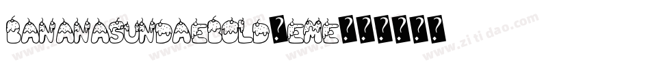 BananaSundaeBold-eMe字体转换