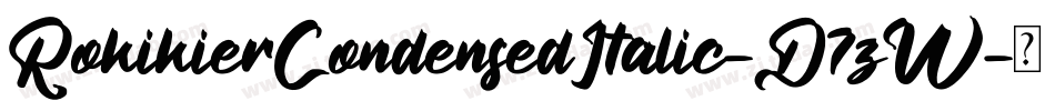 RokikierCondensedItalic-D7zW字体转换