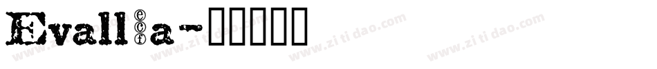 Evallia字体转换