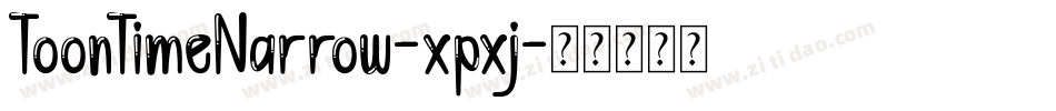 ToonTimeNarrow-xpxj字体转换
