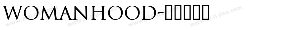 Womanhood字体转换