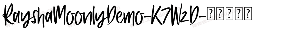 RayshaMoonlyDemo-K7WzD字体转换