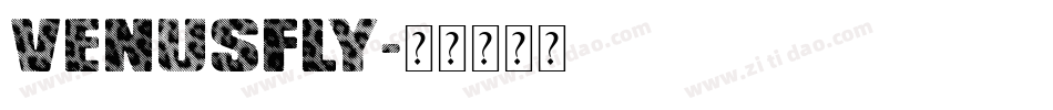 VENUSFLY字体转换