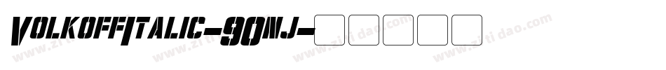 VolkoffItalic-90nj字体转换
