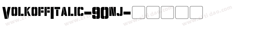 VolkoffItalic-90nj字体转换