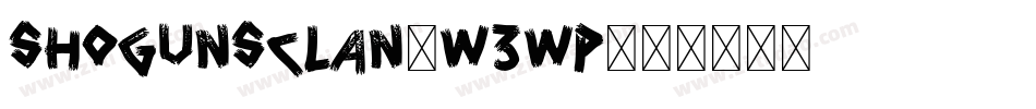 ShogunsClan-w3wP字体转换