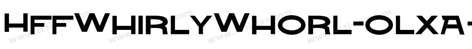 HffWhirlyWhorl-olxa字体转换