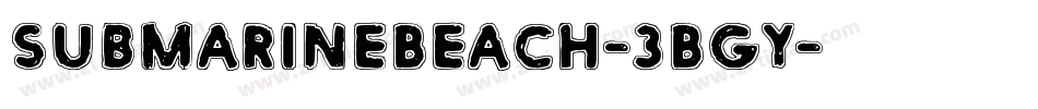 SubmarineBeach-3BGy字体转换