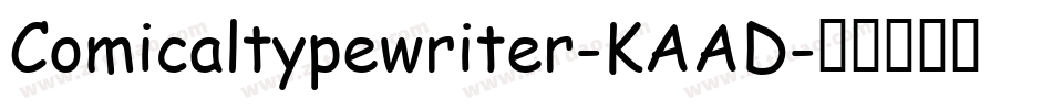 Comicaltypewriter-KAAD字体转换