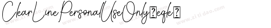 ClearLinePersonalUseOnly-eqle字体转换