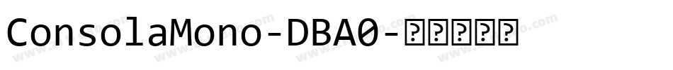 ConsolaMono-DBA0字体转换