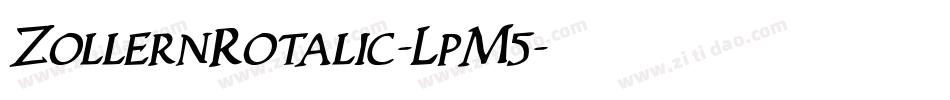 ZollernRotalic-LpM5字体转换