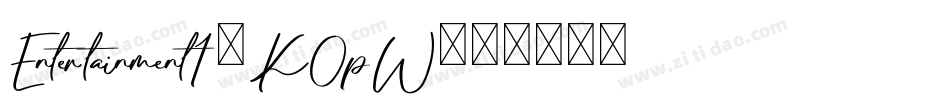 Entertainment1-K0pW字体转换