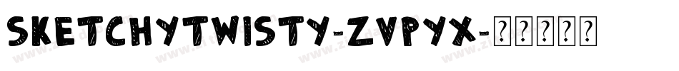 SketchyTwisty-ZVpYx字体转换