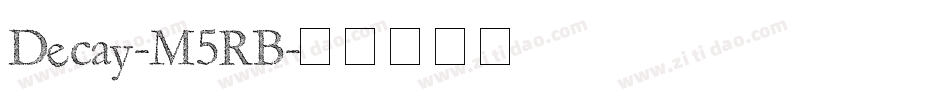 Decay-M5RB字体转换