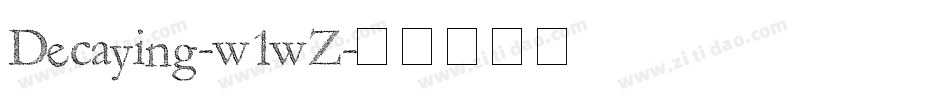 Decaying-w1wZ字体转换
