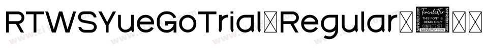 RTWSYueGoTrial-Regular_0字体转换