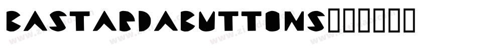 BastardaButtons字体转换