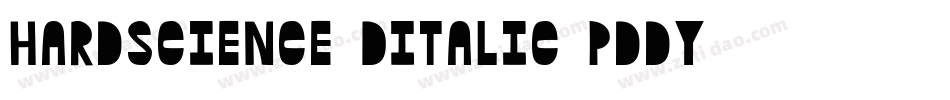 HardScience3DItalic-pddy字体转换