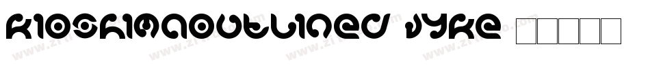 KioshimaOutlined-vYKE字体转换
