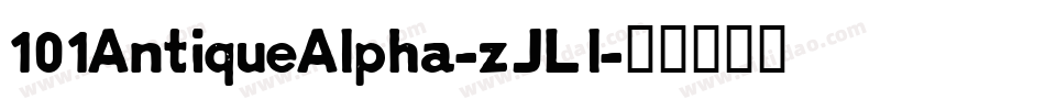 101AntiqueAlpha-zJLl字体转换