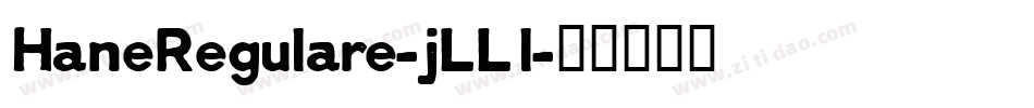 HaneRegulare-jLLl字体转换