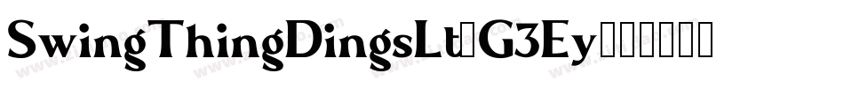 SwingThingDingsLt-G3Ey字体转换