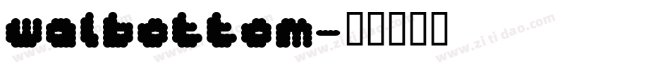 Walbottom字体转换