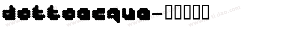 dottoacqua字体转换