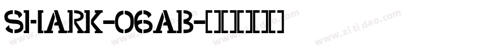 Shark-o6aB字体转换