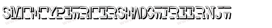 SmithTypewritershadowfree-RnJW字体转换