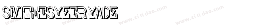 Smithesyzer-yaDZ字体转换