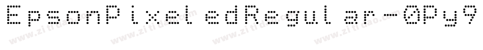 EpsonPixeledRegular-0Py9字体转换