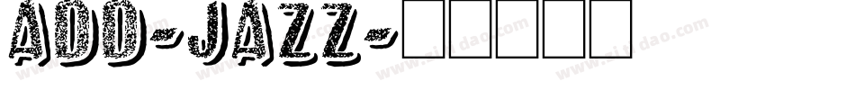 ADD-JAZZ字体转换