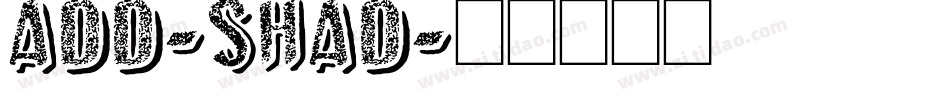 ADD-SHAD字体转换