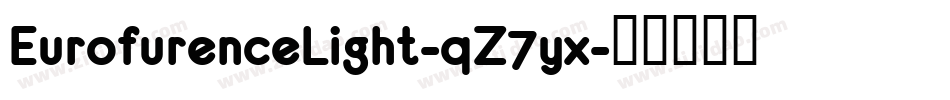 EurofurenceLight-qZ7yx字体转换