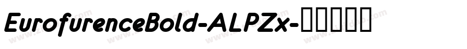 EurofurenceBold-ALPZx字体转换