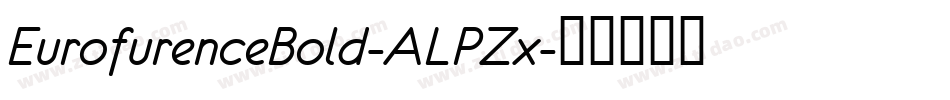 EurofurenceBold-ALPZx字体转换