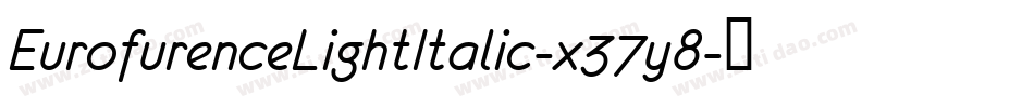 EurofurenceLightItalic-x37y8字体转换
