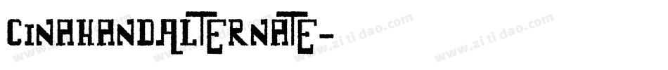 CinahandAlternate字体转换