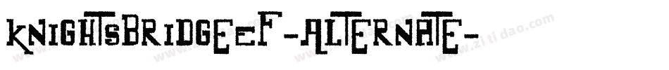 KnightsbridgeEF-Alternate字体转换