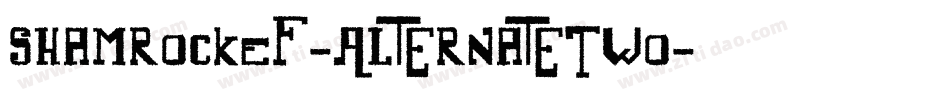 ShamrockEF-AlternateTwo字体转换