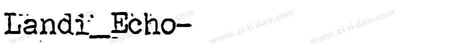 Landi_Echo字体转换