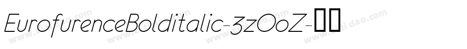 EurofurenceBolditalic-3zOoZ字体转换