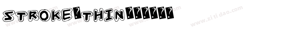 STROKE-Thin字体转换