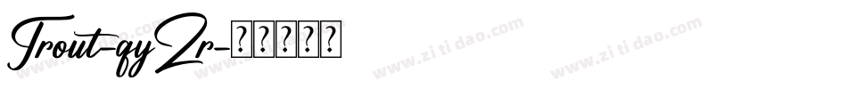 Trout-qyZr字体转换
