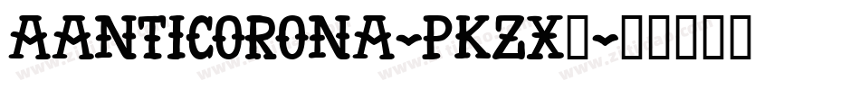 AAntiCorona-PKZx7字体转换