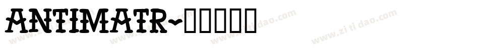 Antimatr字体转换