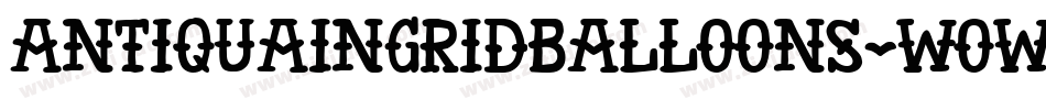 Antiquaingridballoons-WoW9字体转换